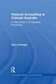 Pastoral Accounting in Colonial Australia: A Case Study of Unregulated Accounting