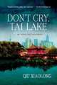 Don't Cry, Tai Lake