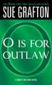 "O" Is for Outlaw