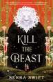 Kill the Beast