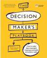 The Decision Maker's Playbook