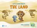 Let's Learn About the Land K2 Pre-coding Teacher's Guide