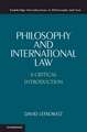 Philosophy and International Law: A Critical Introduction