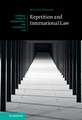 Repetition and International Law