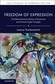 Freedom of Expression: The Revolutionary Roots of American and French Legal Thought