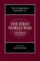 The Cambridge History of the First World War: Volume 3, Civil Society