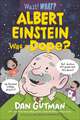 Albert Einstein Was a Dope?