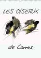 Les oiseaux de Carros (Calendrier mural 2018 DIN A3 vertical)