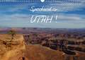 Spectacular Utah / UK-Version (Wall Calendar 2020 DIN A3 Landscape)