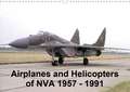 Airplanes and Helicopters of NVA 1957 - 1991 (Wall Calendar 2020 DIN A3 Landscape)