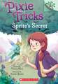 Sprite's Secret: A Branches Book (Pixie Tricks #1)