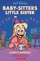 Karen's Birthday: A Graphic Novel (Baby-Sitters Little Sister #6)