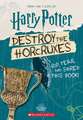 Destroy the Horcruxes (Official Harry Potter Activity Book)