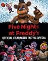 Five Nights at Freddy's Character Encyclopedia (Media Tie-In)