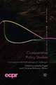 Comparative Policy Studies: Conceptual and Methodological Challenges