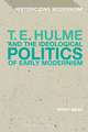 T. E. Hulme and the Ideological Politics of Early Modernism