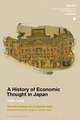 A History of Economic Thought in Japan: 1600 - 1945