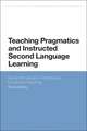 Teaching Pragmatics and Instructed Second Language Learning: Study Abroad and Technology-Enhanced Teaching