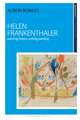 Helen Frankenthaler: Painting History, Writing Painting