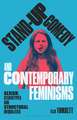 Stand-up Comedy and Contemporary Feminisms: Sexism, Stereotypes and Structural Inequalities