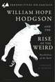 William Hope Hodgson and the Rise of the Weird