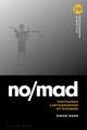 no/mad: Posthuman Cartographies of Madness