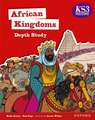 KS3 History Depth Study: African Kingdoms: West Africa Student Book