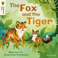 Oxford Reading Tree Traditional Tales: Level 5: The Fox and the Tiger