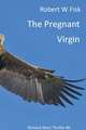 The Pregnant Virgin