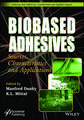 Biobased Adhesives: Sources, Characteristics, and Applications