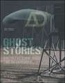 Ghost Stories: Architecture and the Intangible