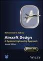 Aircraft Design - A Systems Engineering Approach, Second Edition