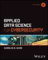 Applied Data Science for Cybersecurity