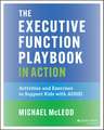 The Executive Function Playbook in Action