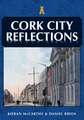 Breen, D: Cork City Reflections