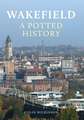 Wakefield: A Potted History