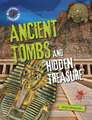 Ancient Tombs and Hidden Treasure