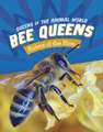 Queen Bees