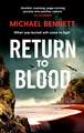 Return to Blood: From the award-winning author of BETTER THE BLOOD comes the gripping new Hana Westerman thriller