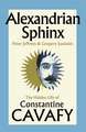 Alexandrian Sphinx: The Hidden Life of Constantine Cavafy