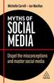 Myths of Social Media – Dispel the Misconceptions and Master Social Media