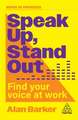 Speak Up, Stand Out