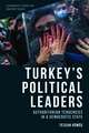 Turkey's Political Leaders