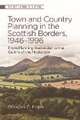 Town and Country Planning in the Scottish Borders, 1946-1996