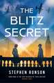 The Blitz Secret: A totally gripping WW2 historical thriller