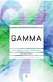 Gamma: Exploring Euler's Constant