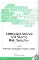 Earthquake Science and Seismic Risk Reduction