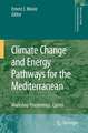 Climate Change and Energy Pathways for the Mediterranean: Workshop Proceedings, Cyprus