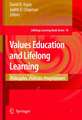 Values Education and Lifelong Learning: Principles, Policies, Programmes