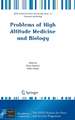 Problems of High Altitude Medicine and Biology